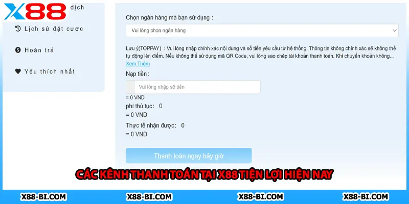 Các kênh thanh toán tại X88 tiện lợi hiện nay