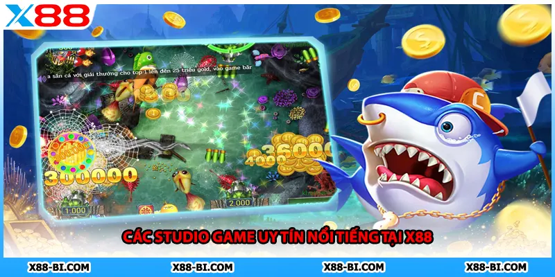Các studio game uy tín nổi tiếng tại X88