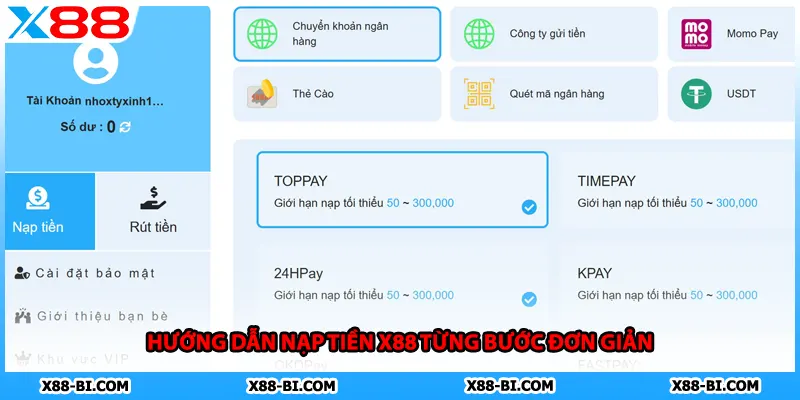 Hướng dẫn nạp tiền X88 từng bước đơn giản