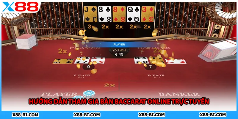 Hướng dẫn tham gia bàn baccarat online trực tuyến