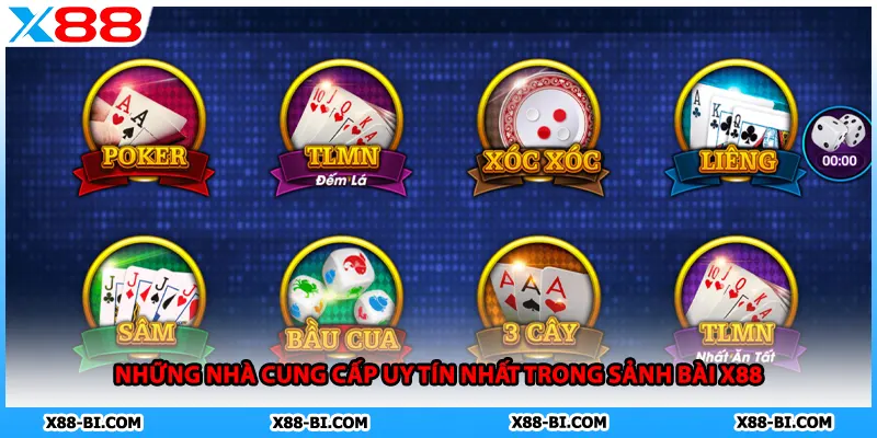 Những nhà cung cấp uy tín nhất trong sảnh bài X88